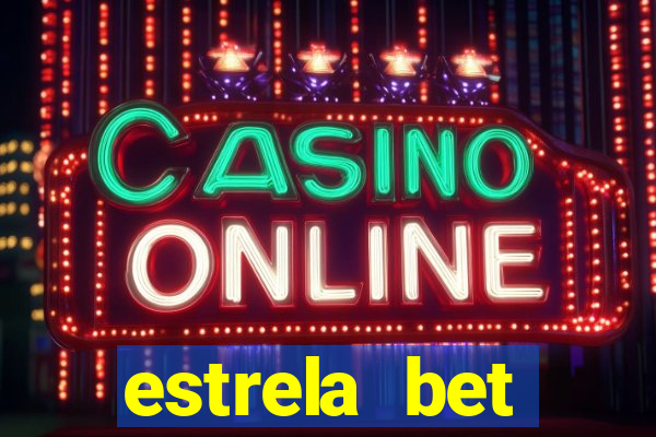 estrela bet download app