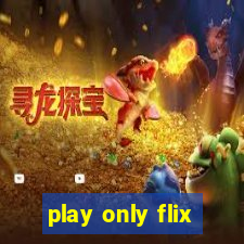 play only flix