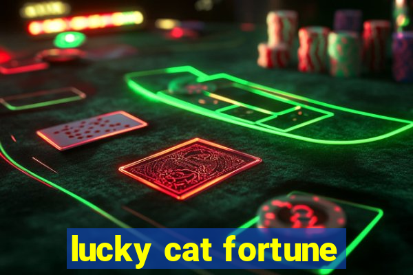 lucky cat fortune