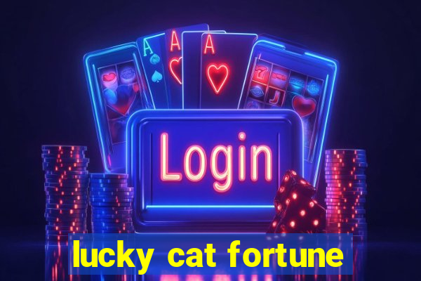 lucky cat fortune