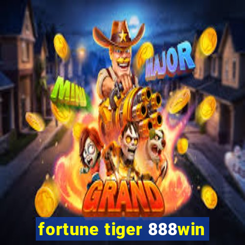 fortune tiger 888win