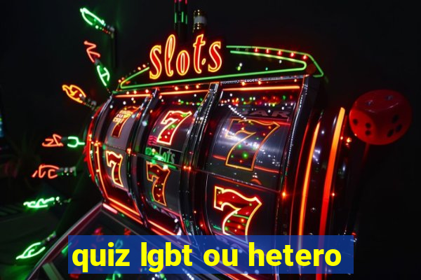 quiz lgbt ou hetero