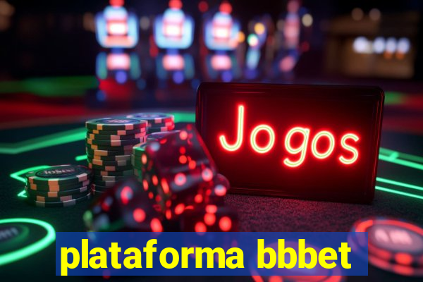 plataforma bbbet