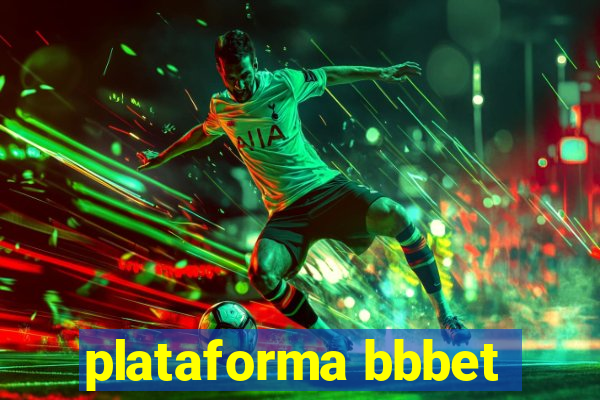 plataforma bbbet