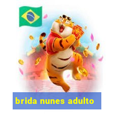 brida nunes adulto