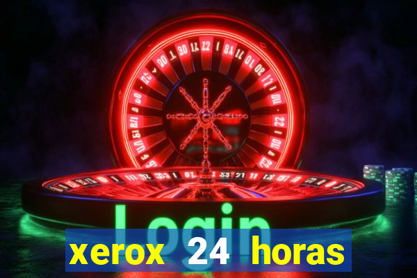 xerox 24 horas porto alegre