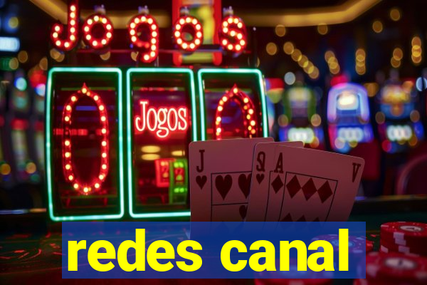 redes canal