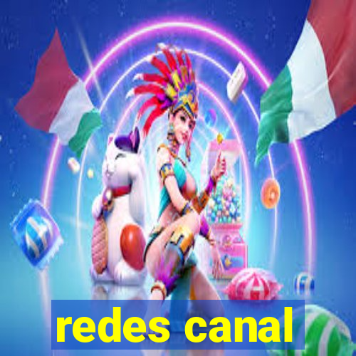 redes canal