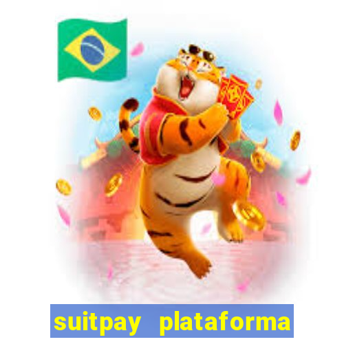 suitpay plataforma de jogos