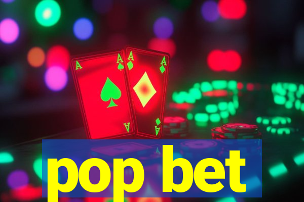 pop bet