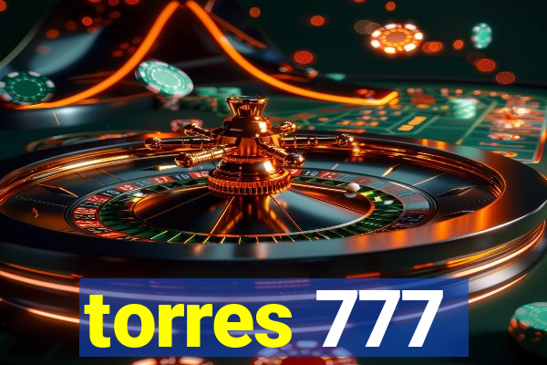 torres 777