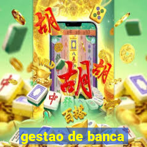 gestao de banca