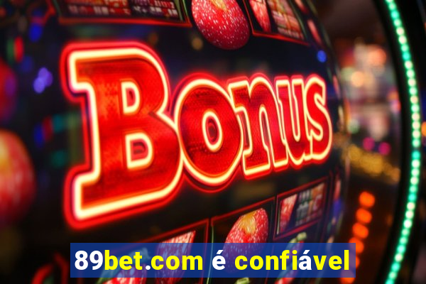 89bet.com é confiável