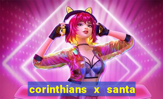 corinthians x santa cruz ao vivo hd