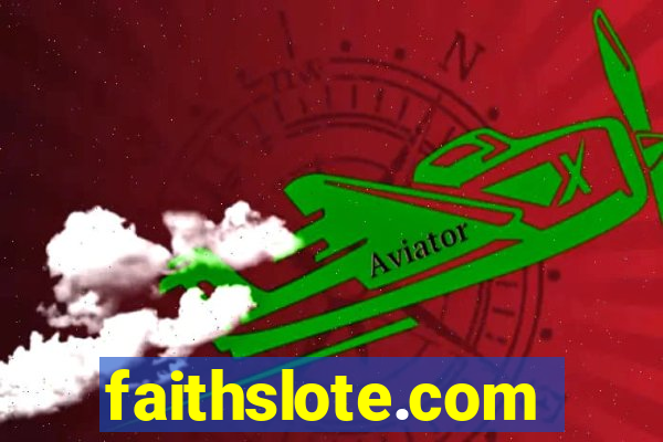 faithslote.com