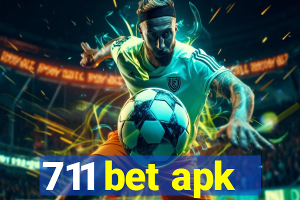 711 bet apk