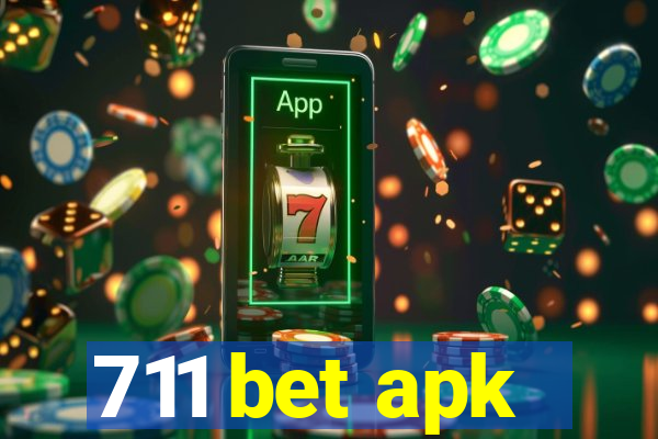 711 bet apk