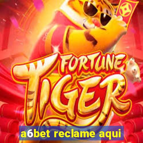 a6bet reclame aqui