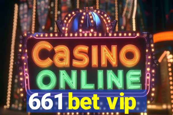 661 bet vip