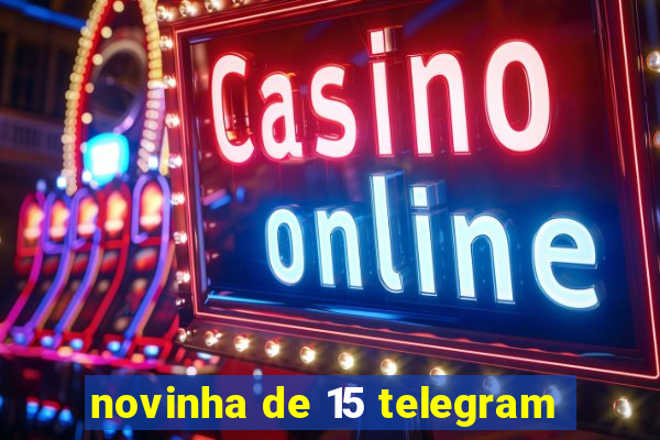 novinha de 15 telegram