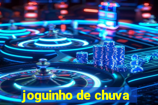 joguinho de chuva