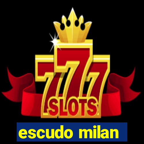 escudo milan