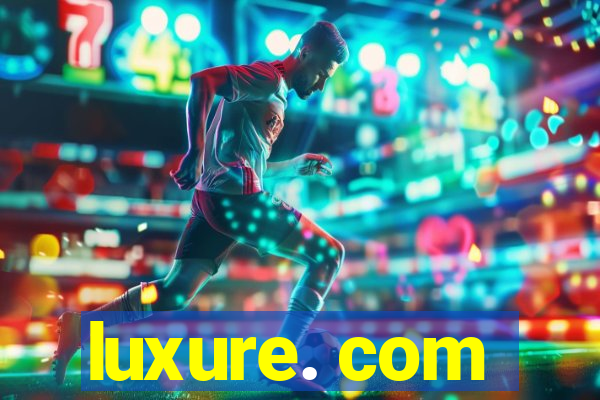 luxure. com