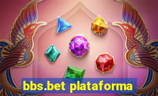 bbs.bet plataforma