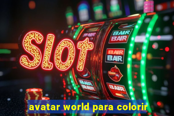 avatar world para colorir