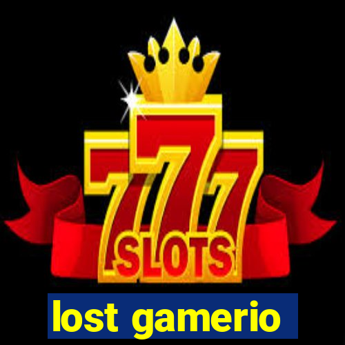 lost gamerio