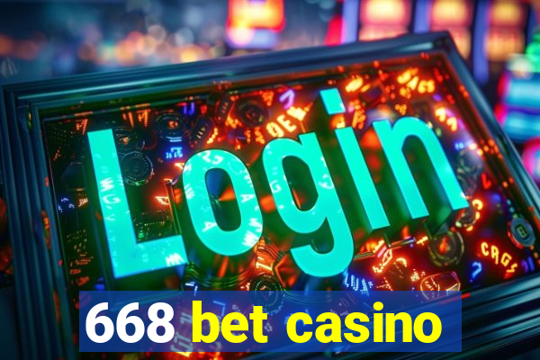 668 bet casino