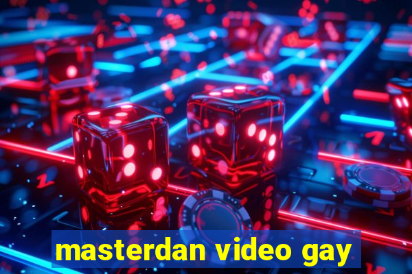 masterdan video gay