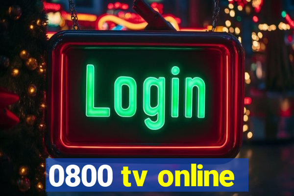 0800 tv online