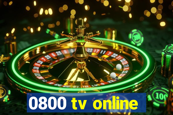 0800 tv online