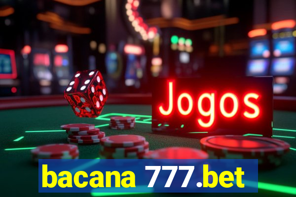bacana 777.bet