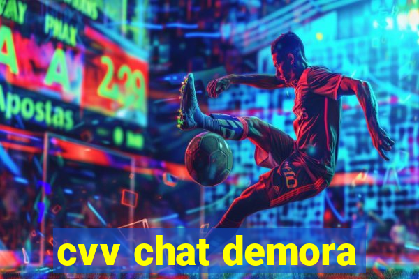 cvv chat demora