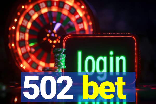 502 bet