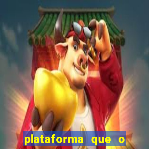 plataforma que o buzeira joga