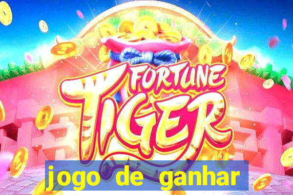 jogo de ganhar dinheiro ao se cadastrar