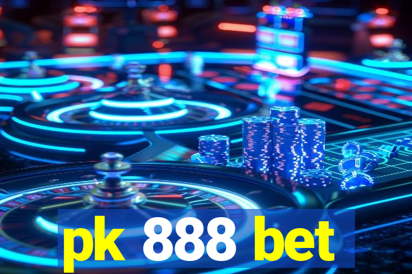 pk 888 bet