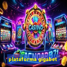 plataforma gigabet