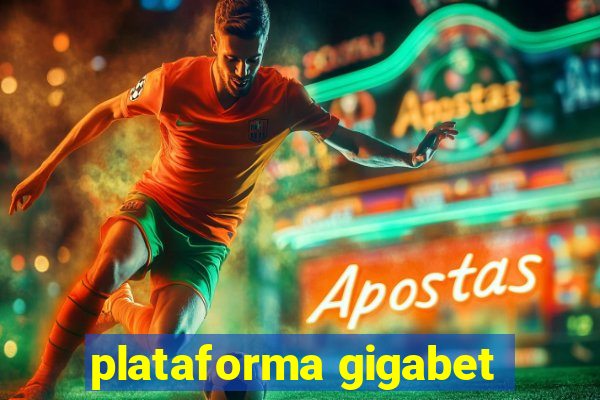 plataforma gigabet