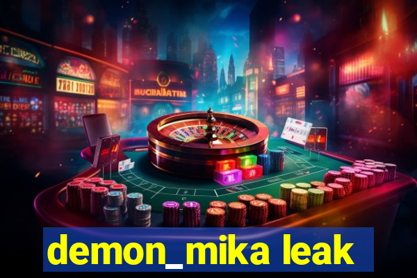 demon_mika leak