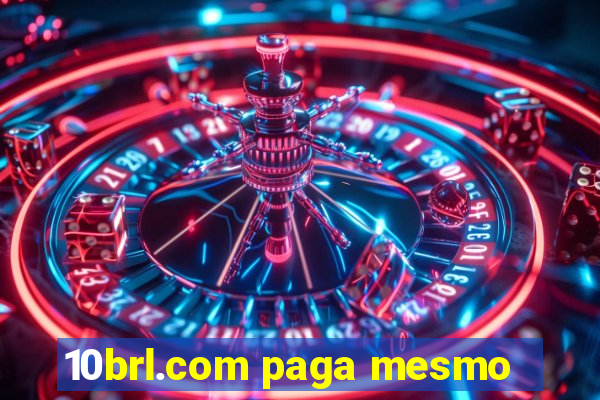 10brl.com paga mesmo