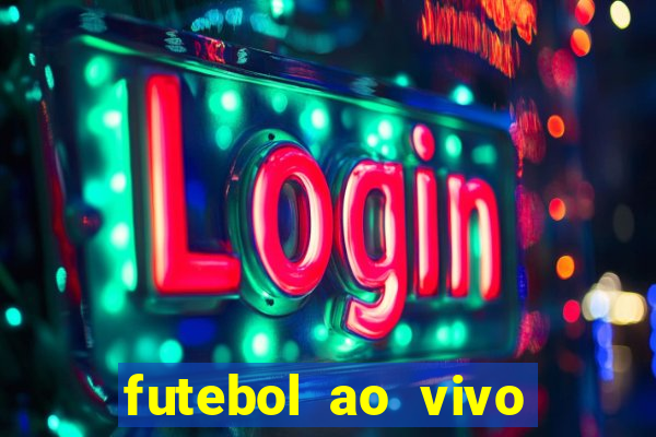 futebol ao vivo sem travar