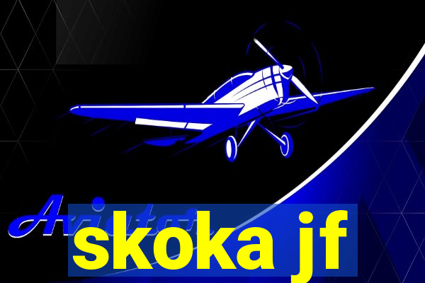 skoka jf