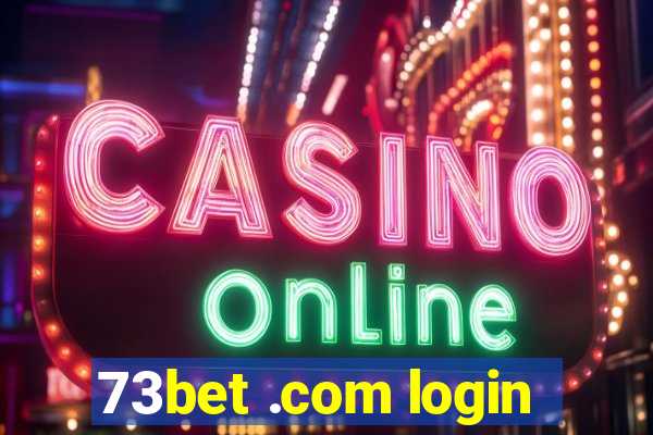 73bet .com login