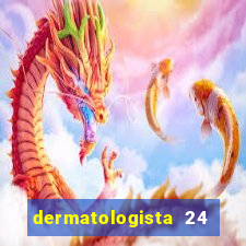 dermatologista 24 horas sp