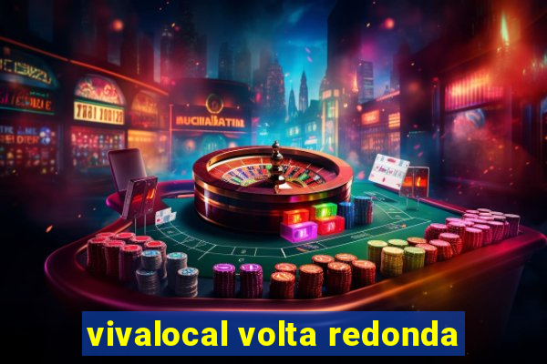 vivalocal volta redonda