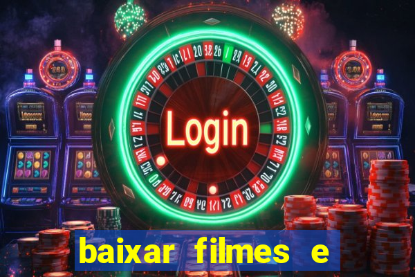 baixar filmes e series em mp4